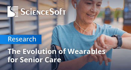 50% of Older Adults to Rely on Wearables for Life-Saving Alerts by 2034, ScienceSoft Predicts 