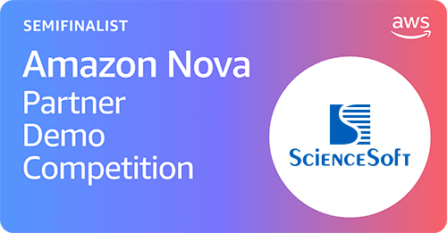 Semifinalist in the 2025 Amazon Nova Partner Demo Competition - ScienceSoft